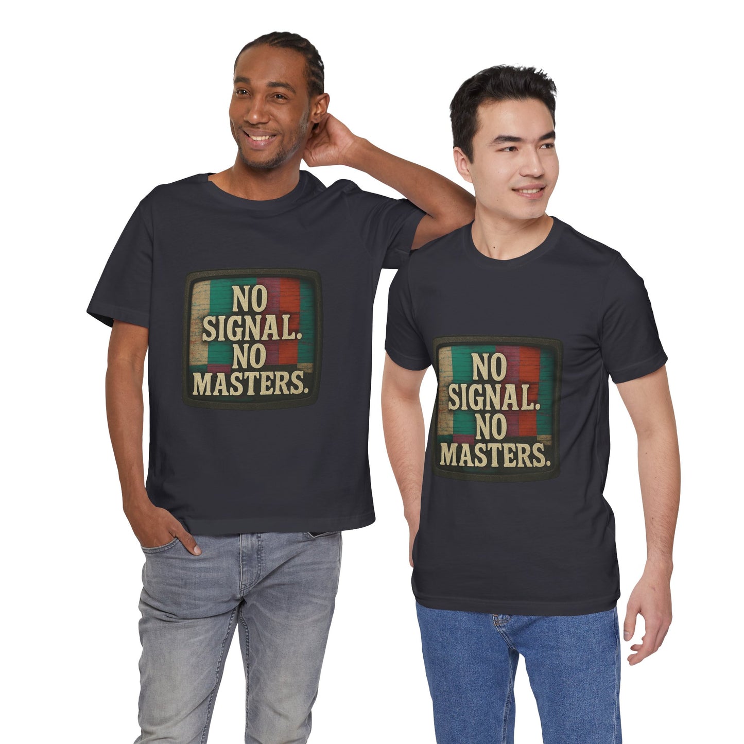 Unisex Tee - No Signal No Masters TV Graphic Glitch Effect Shirt