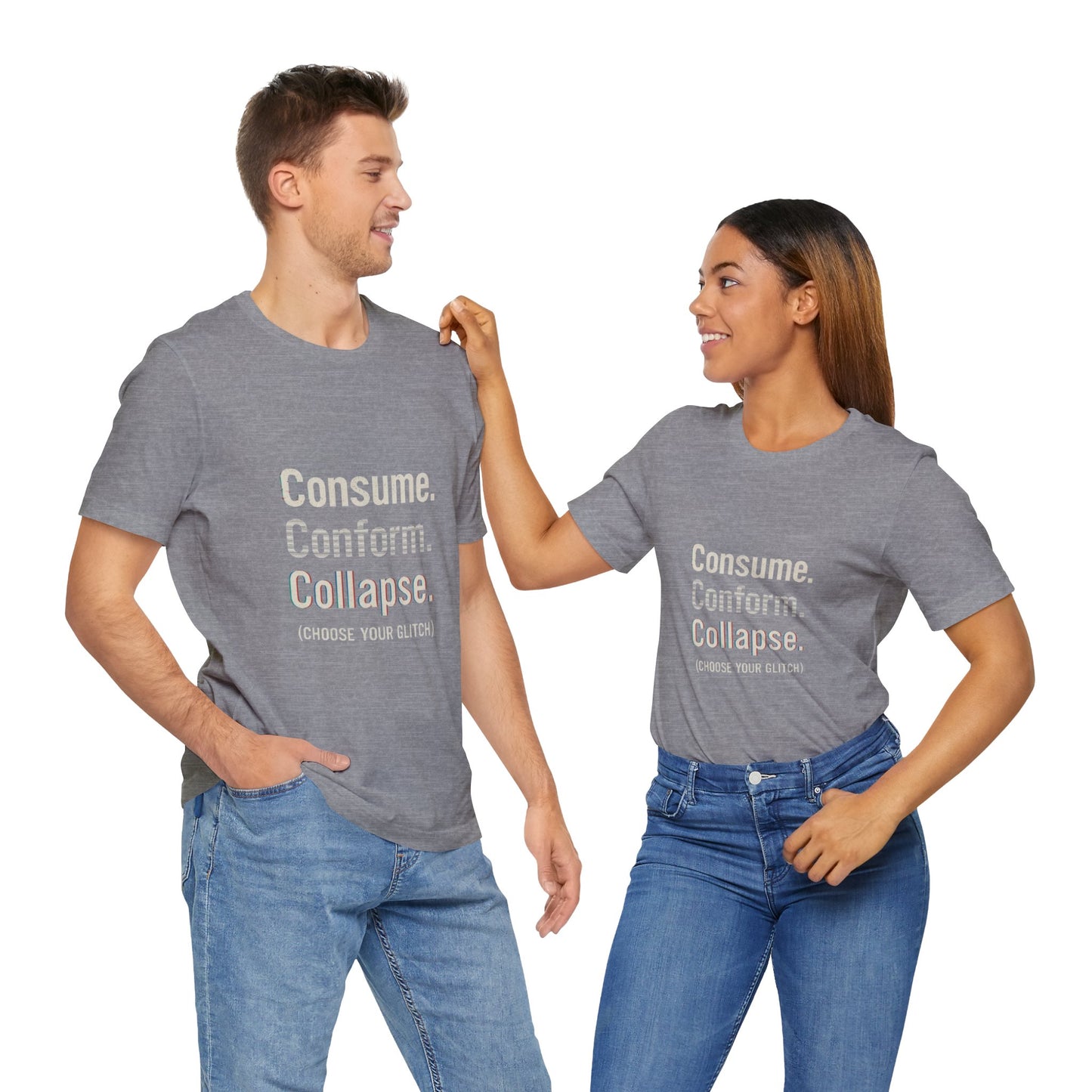 Consume. Conform. Collapse. Graphic Tee for Free Thinkers, Cool Summer Apparel, Unique Gift for Rebels, Casual Streetwear, Social Commentary Shirt
