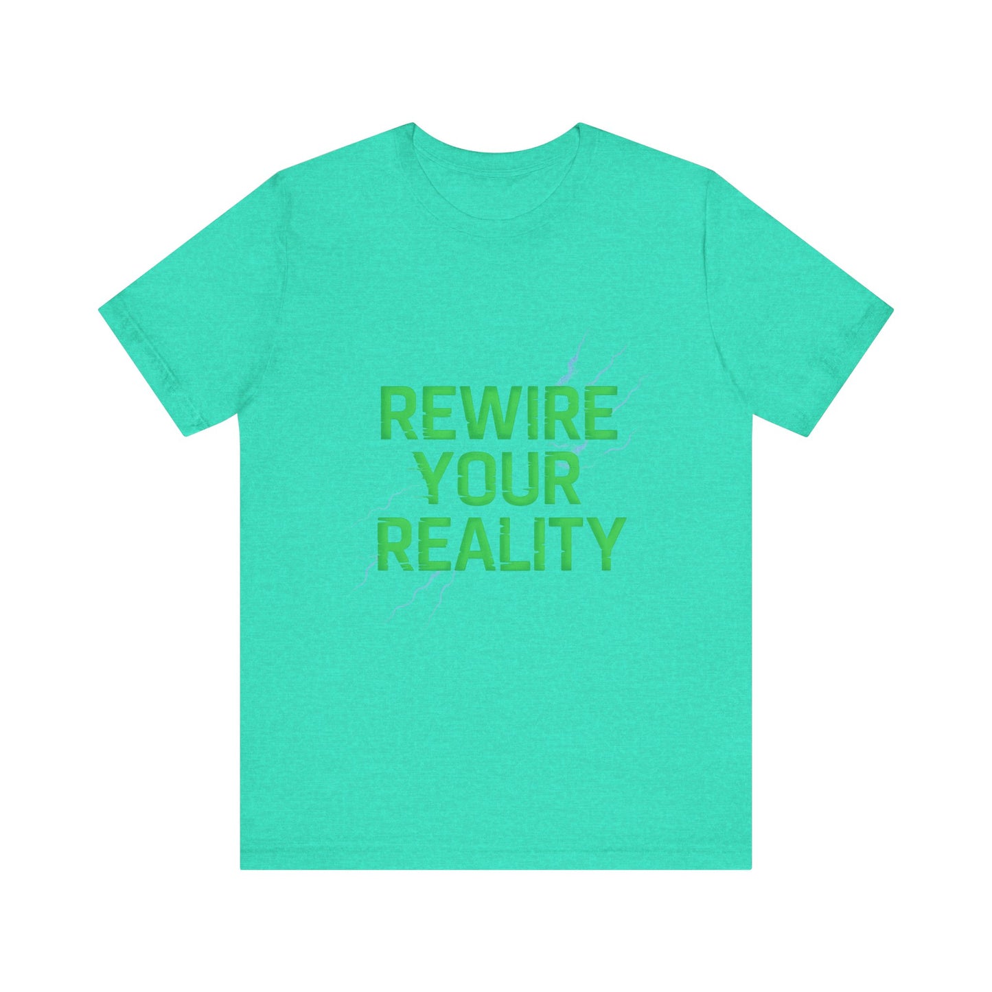 Rewire Your Reality Tee, Motivational T-Shirt, Inspirational Short Sleeve Top, Unisex Casual Wear, Perfect Gift for Dreamers