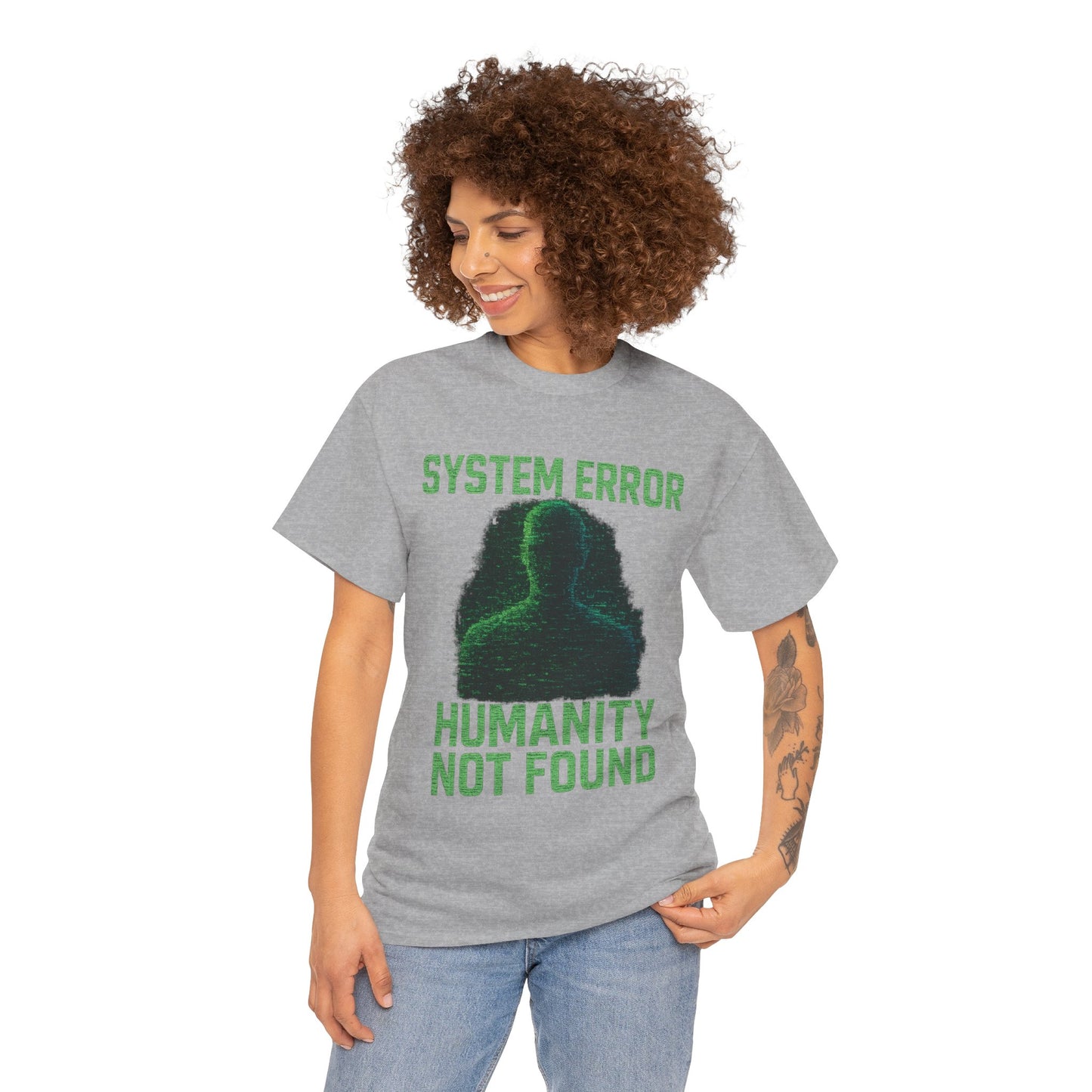 System Error: Humanity Not Found Unisex T-Shirt | Perfect for Tech Lovers, Casual Days, Gift for Geeks, Unique Graphic Tee, Everyday Wear