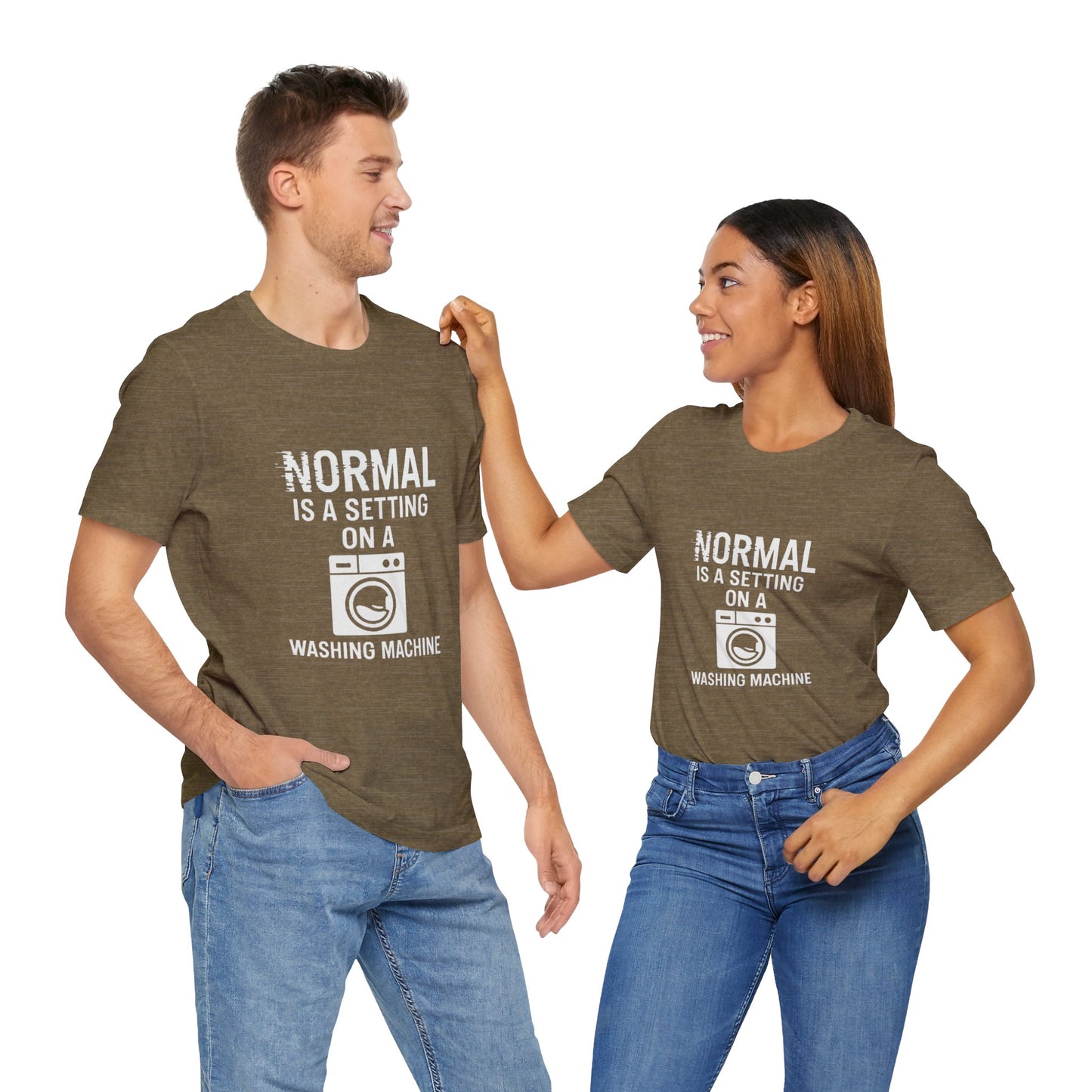 Sarcastic Tee - Normal is a Setting on a Washing Machine