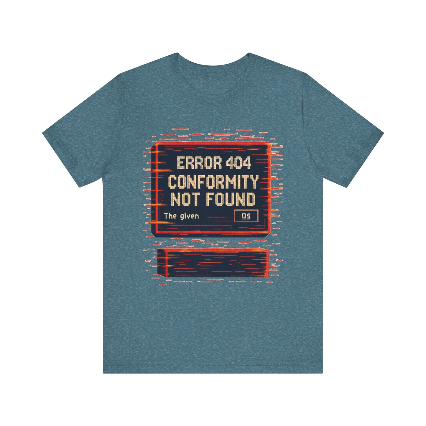 ERROR 404 Conformity Not Found Unisex Tee, Trendy Graphic Shirt, Casual Wear, Gift for Techies, Humor T-Shirt
