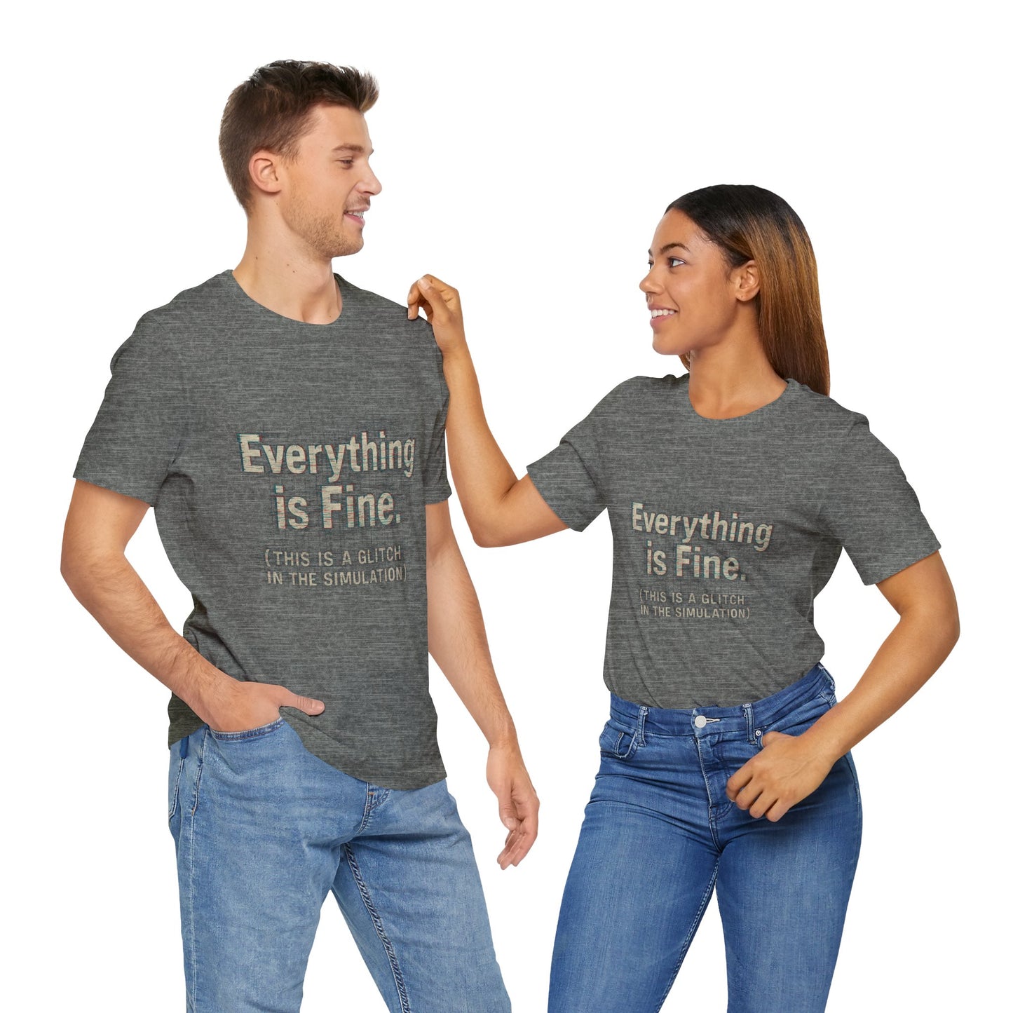 Everything is Fine (Simulation Glitch) Glitch Tee, Unisex Short Sleeve Shirt, Casual Wear, Fun Gift, Summer Outfit, Festival Attire