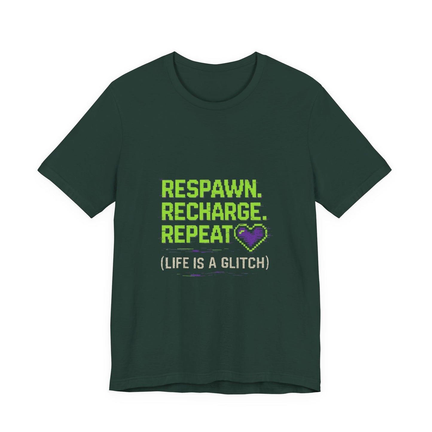 Respawn. Recharge. Glitch. Gaming Life Tee - Respawn Recharge Repeat, Gamer Shirt, Unisex T-Shirt, Gift for Gamers, Video Game Apparel