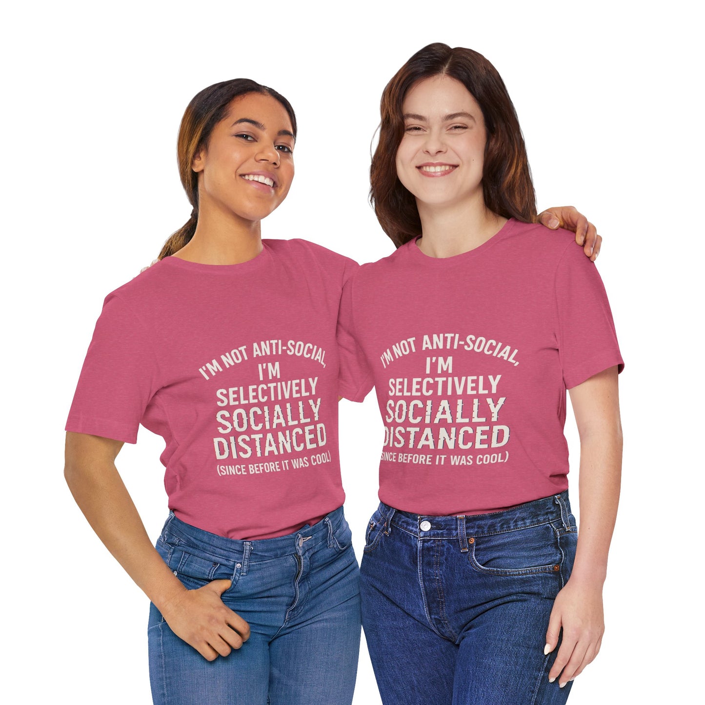 Selectively Socially Distanced T-Shirt, Funny Tee, Casual Wear, Gift for Introverts, Quirky Fashion, Unique Conversation Starter
