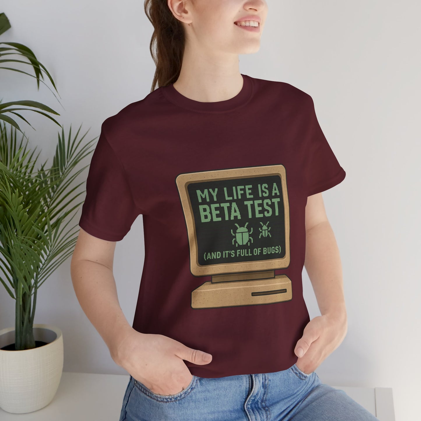 Unisex Tee - Life Beta Test Glitch Computer Screen Bug Design