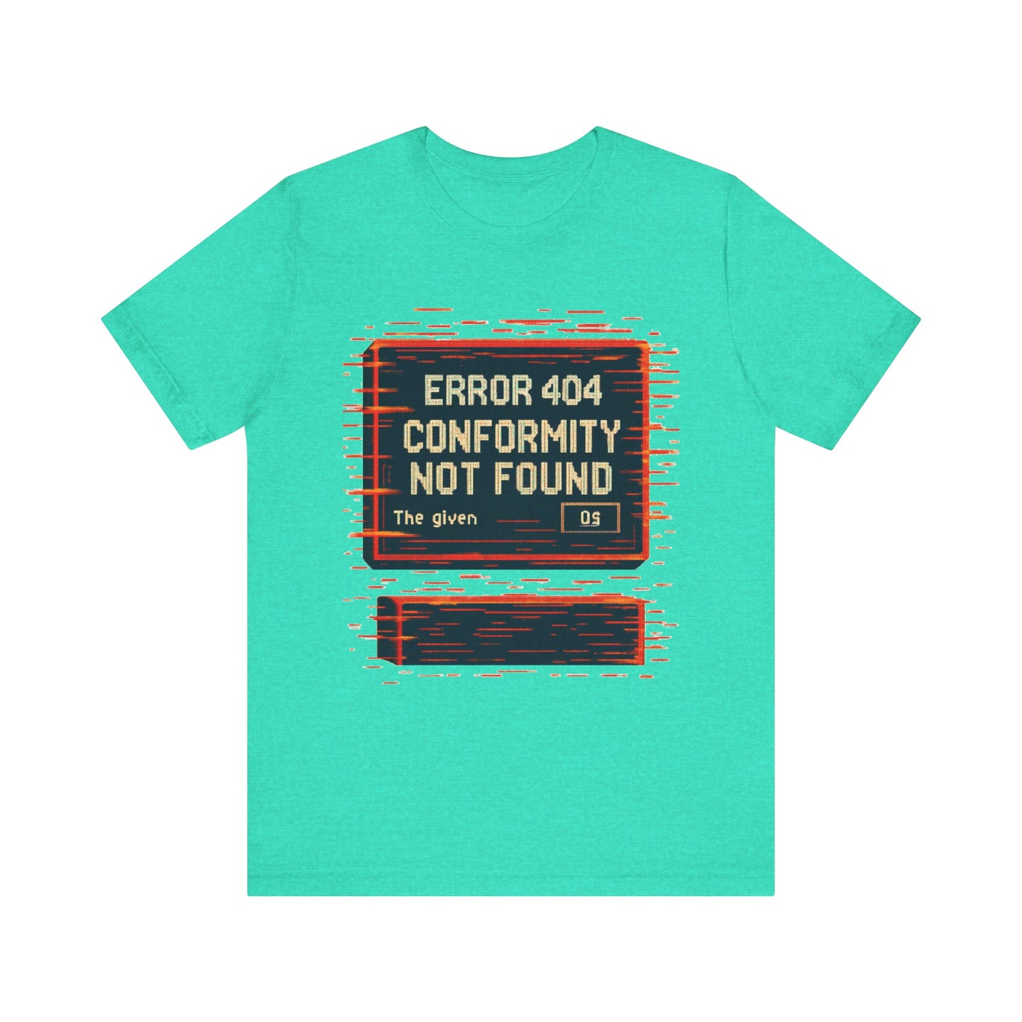 ERROR 404 Conformity Not Found Unisex Tee, Trendy Graphic Shirt, Casual Wear, Gift for Techies, Humor T-Shirt