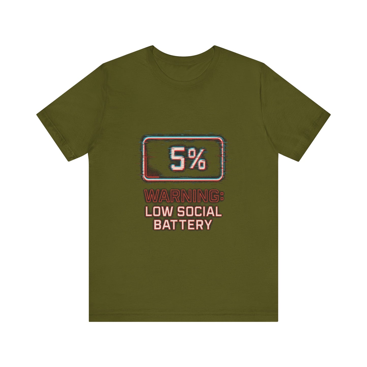Unisex Tee - Warning: Low Social Battery Design
