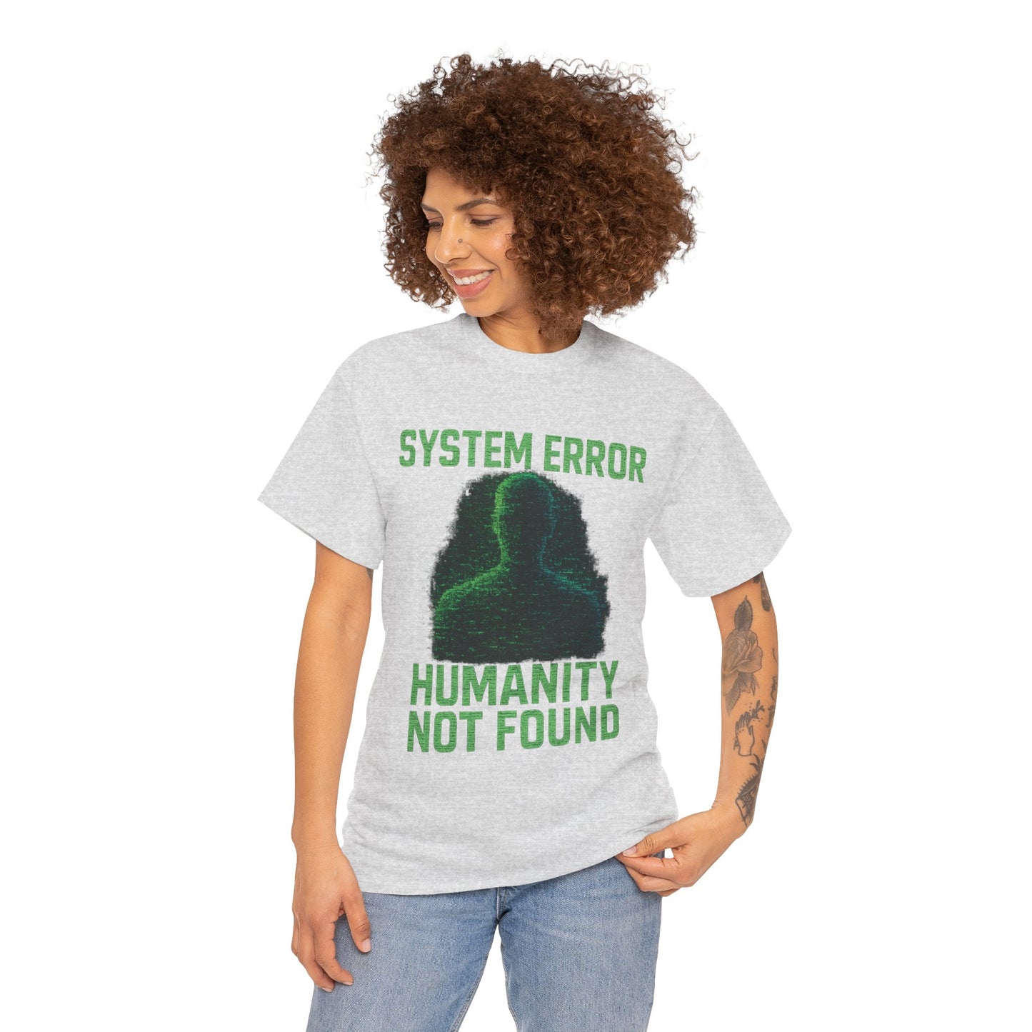 System Error: Humanity Not Found Unisex T-Shirt | Perfect for Tech Lovers, Casual Days, Gift for Geeks, Unique Graphic Tee, Everyday Wear