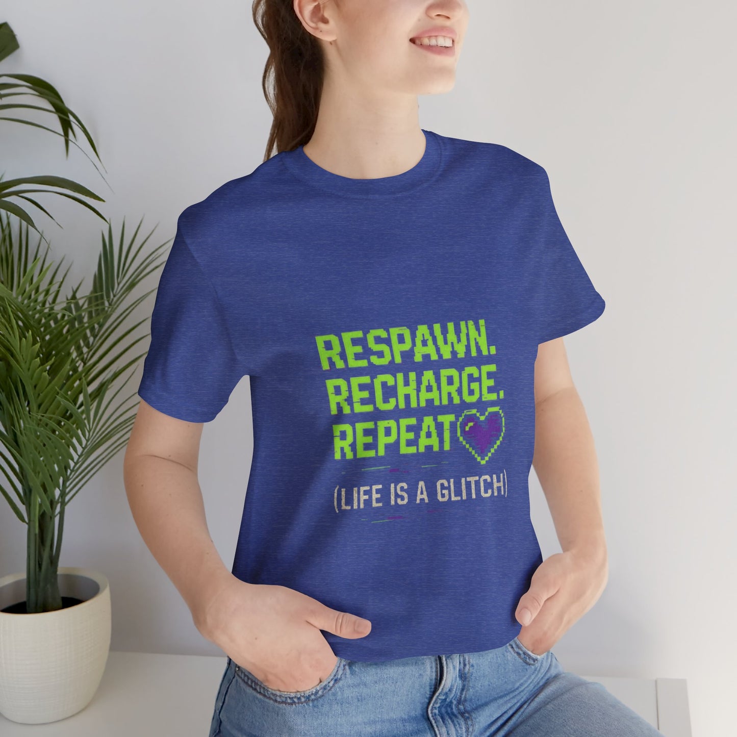 Respawn. Recharge. Glitch. Gaming Life Tee - Respawn Recharge Repeat, Gamer Shirt, Unisex T-Shirt, Gift for Gamers, Video Game Apparel
