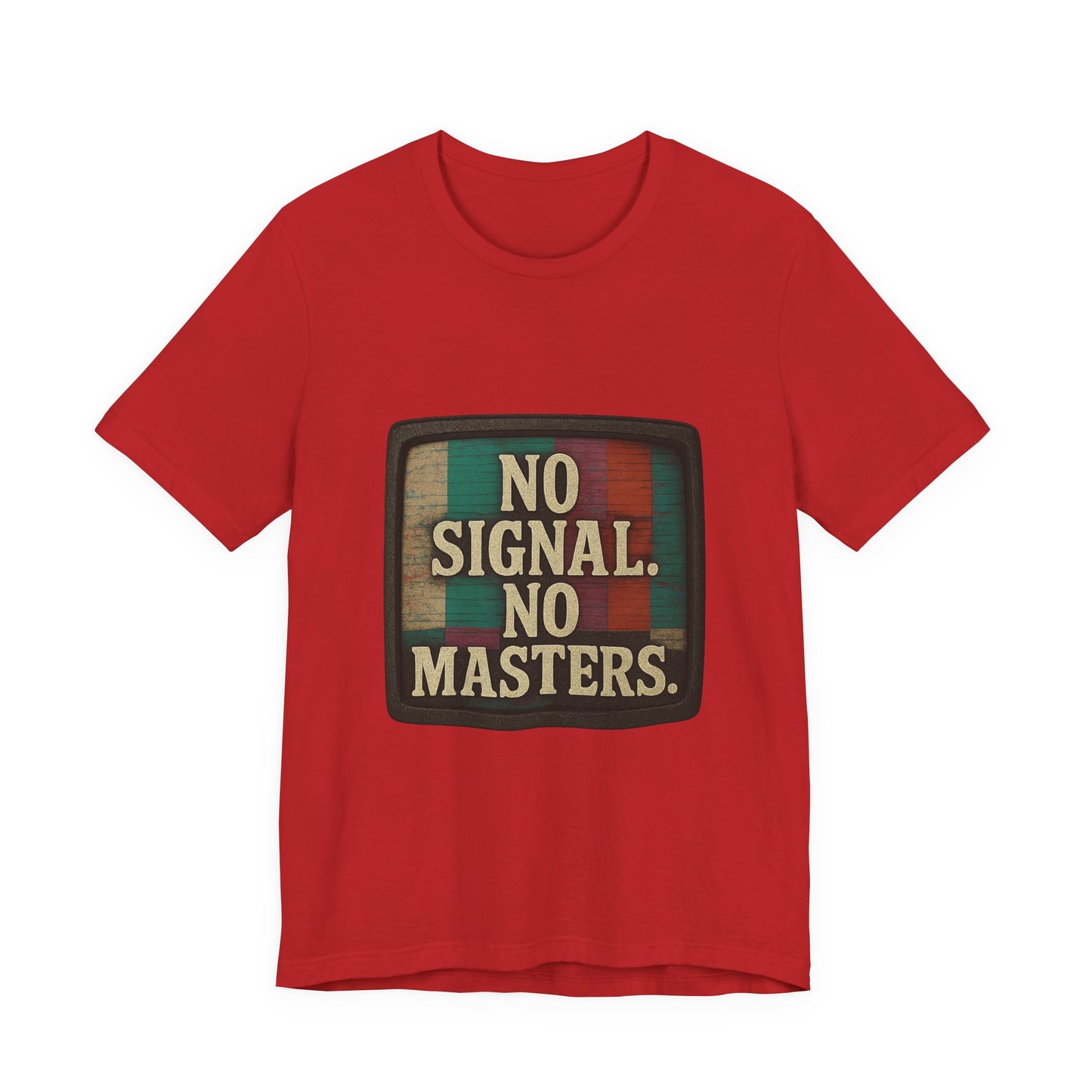 Unisex Tee - No Signal No Masters TV Graphic Glitch Effect Shirt