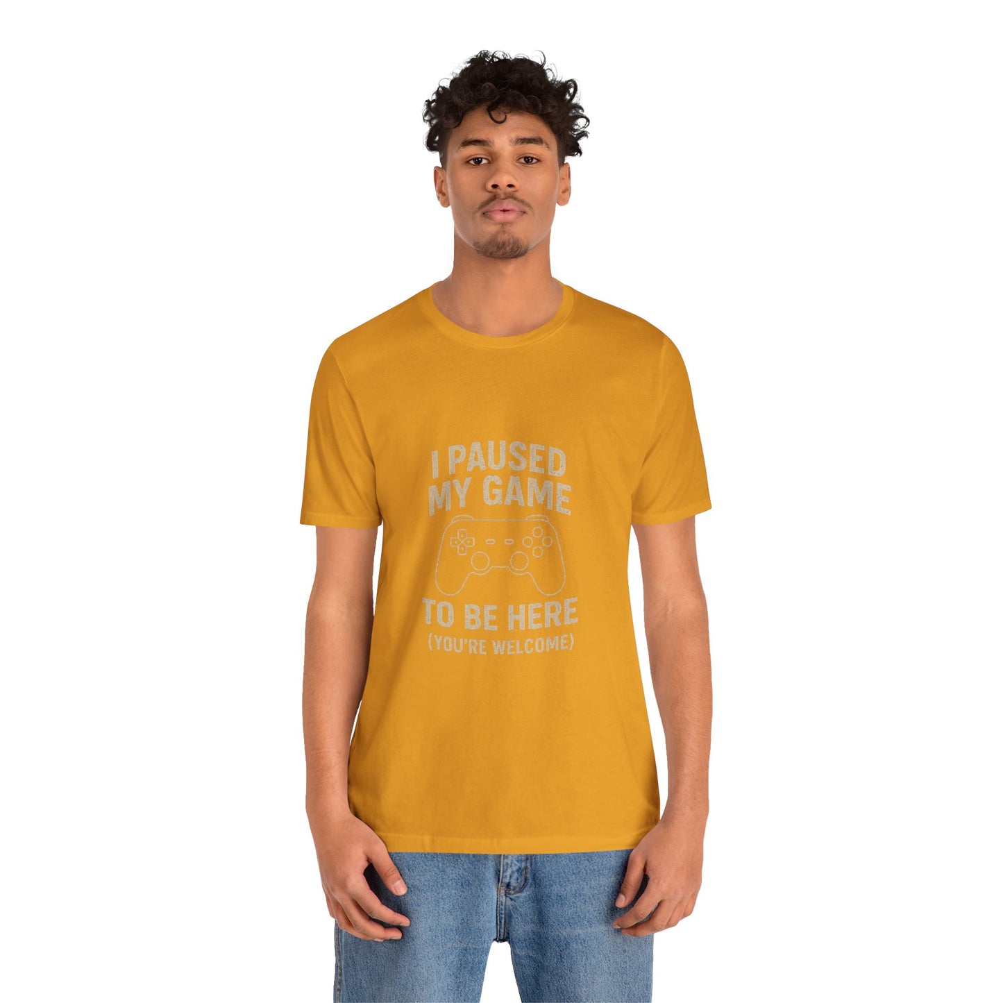 Game Pause (You're Welcome) Unisex Tee | Gamer Gift | Casual T-Shirt | Video Game Apparel | Funny Gaming Shirt