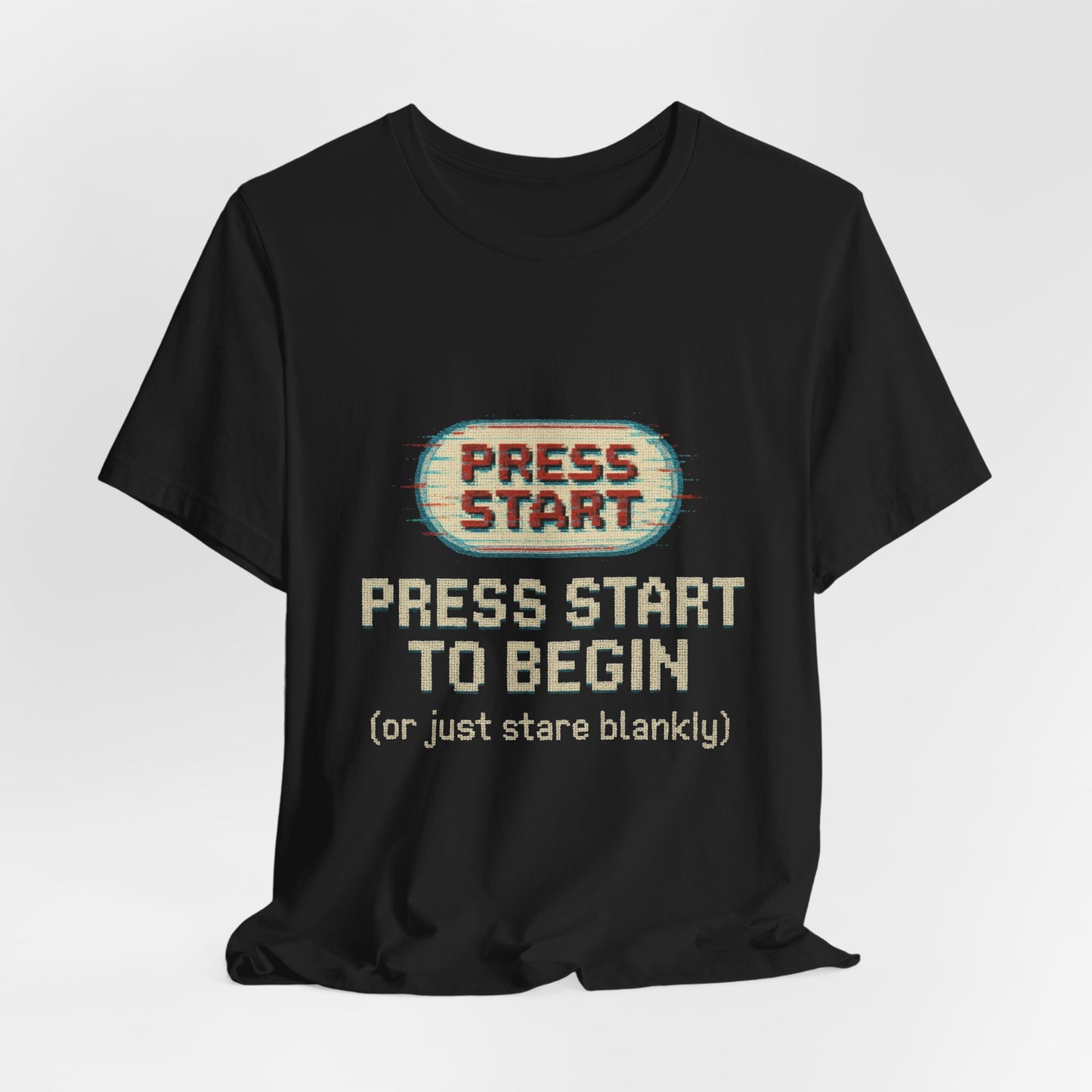 Press Start (or Stare) Unisex Tee, Gamer Shirt, Video Game Gift, Retro Gaming Top, Casual Wear, Fun Graphic T-Shirt