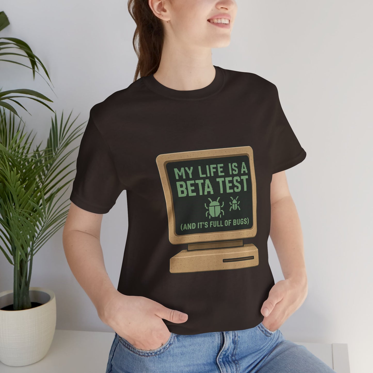 Unisex Tee - Life Beta Test Glitch Computer Screen Bug Design