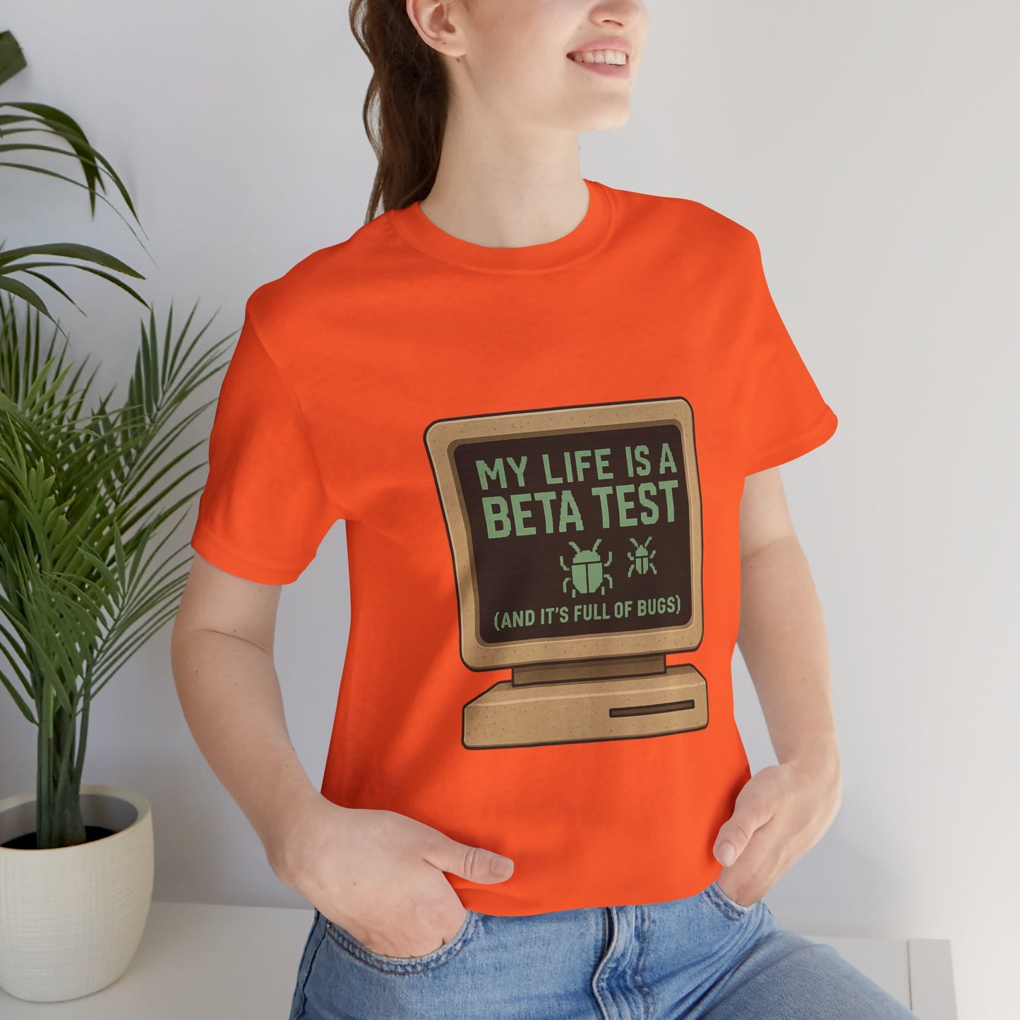 Unisex Tee - Life Beta Test Glitch Computer Screen Bug Design