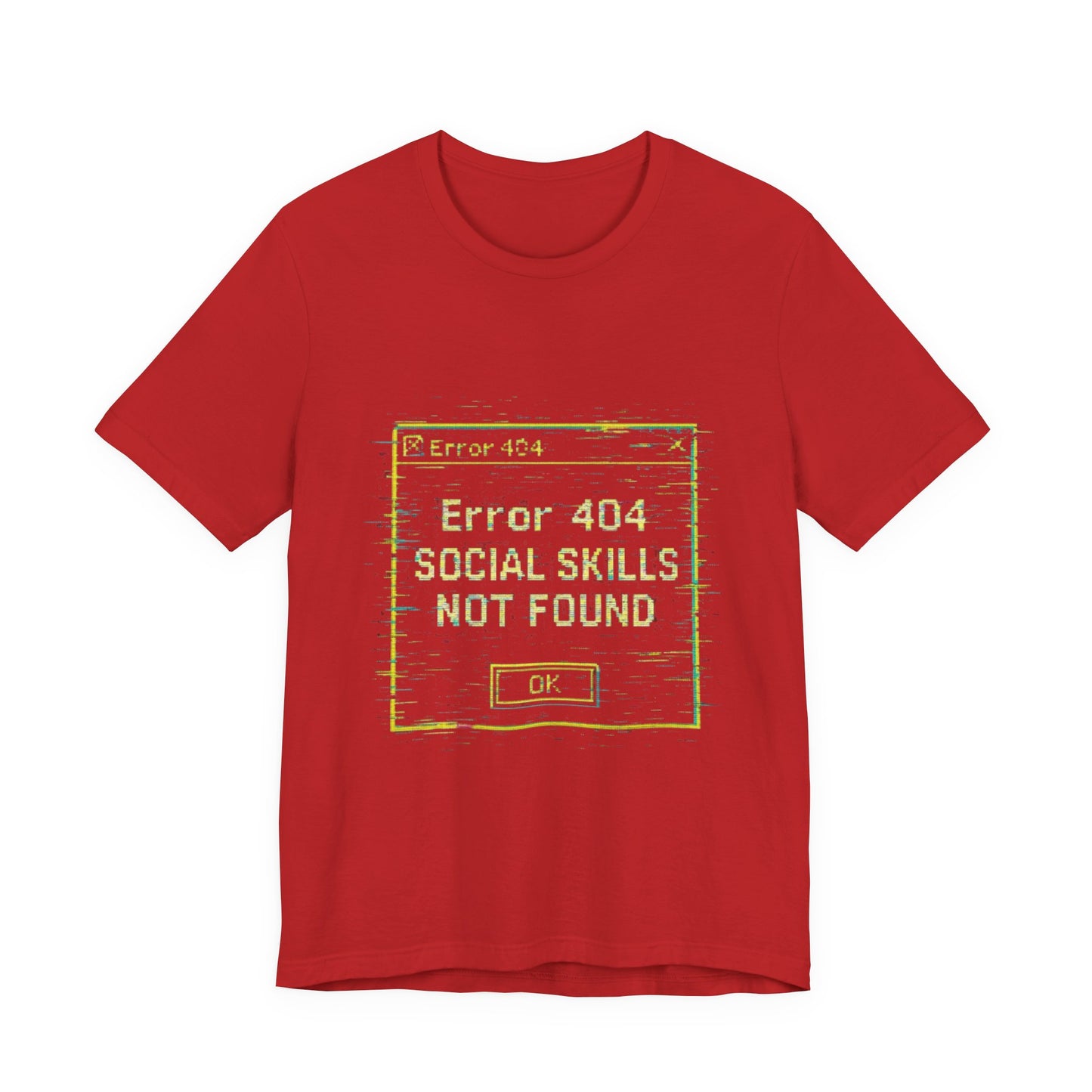 Error 404 Social Skills Unisex Tee, Funny Graphic T-Shirt, Casual Wear, Gift for Introverts, Humor Shirt