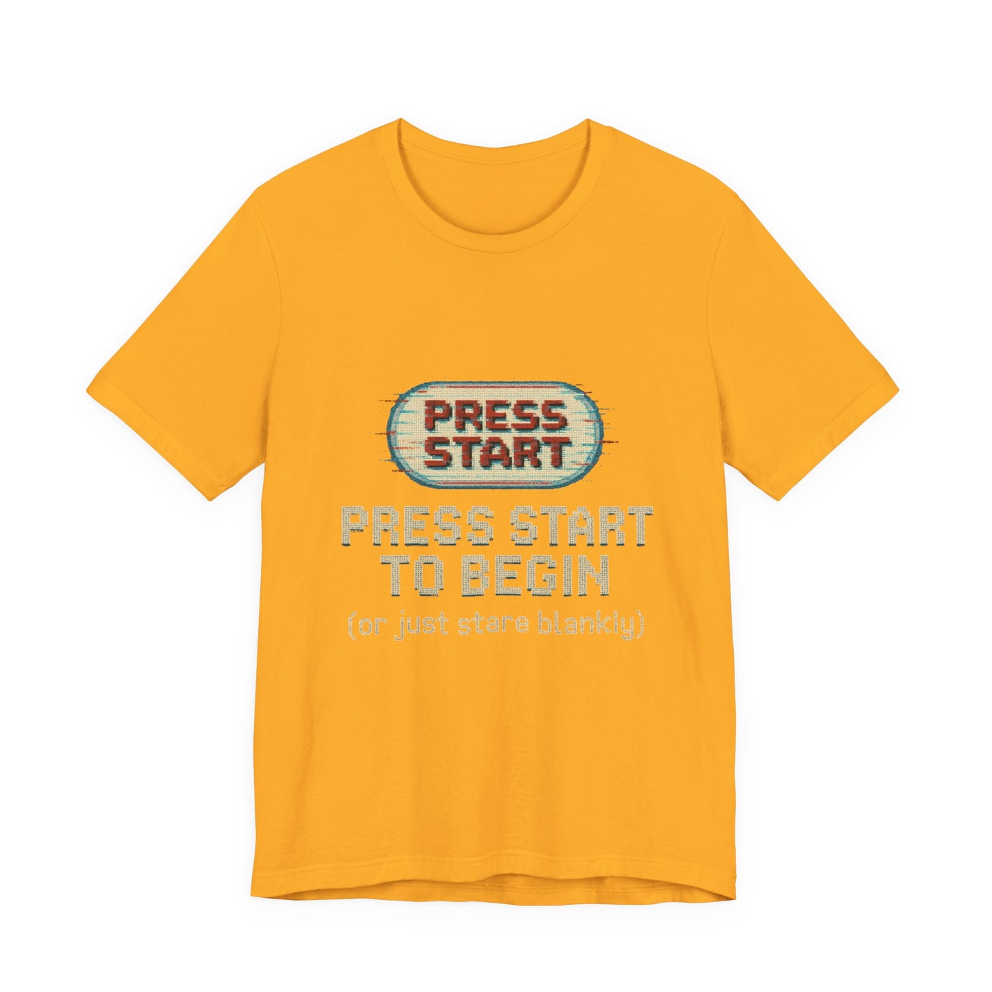 Press Start (or Stare) Unisex Tee, Gamer Shirt, Video Game Gift, Retro Gaming Top, Casual Wear, Fun Graphic T-Shirt