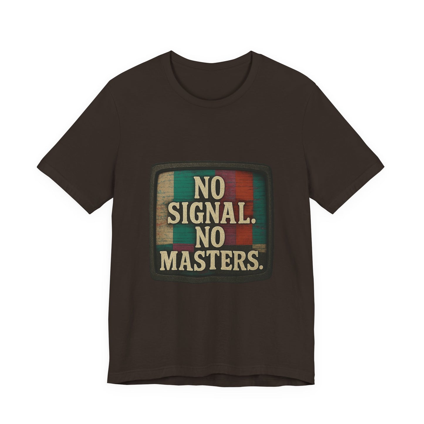 Unisex Tee - No Signal No Masters TV Graphic Glitch Effect Shirt