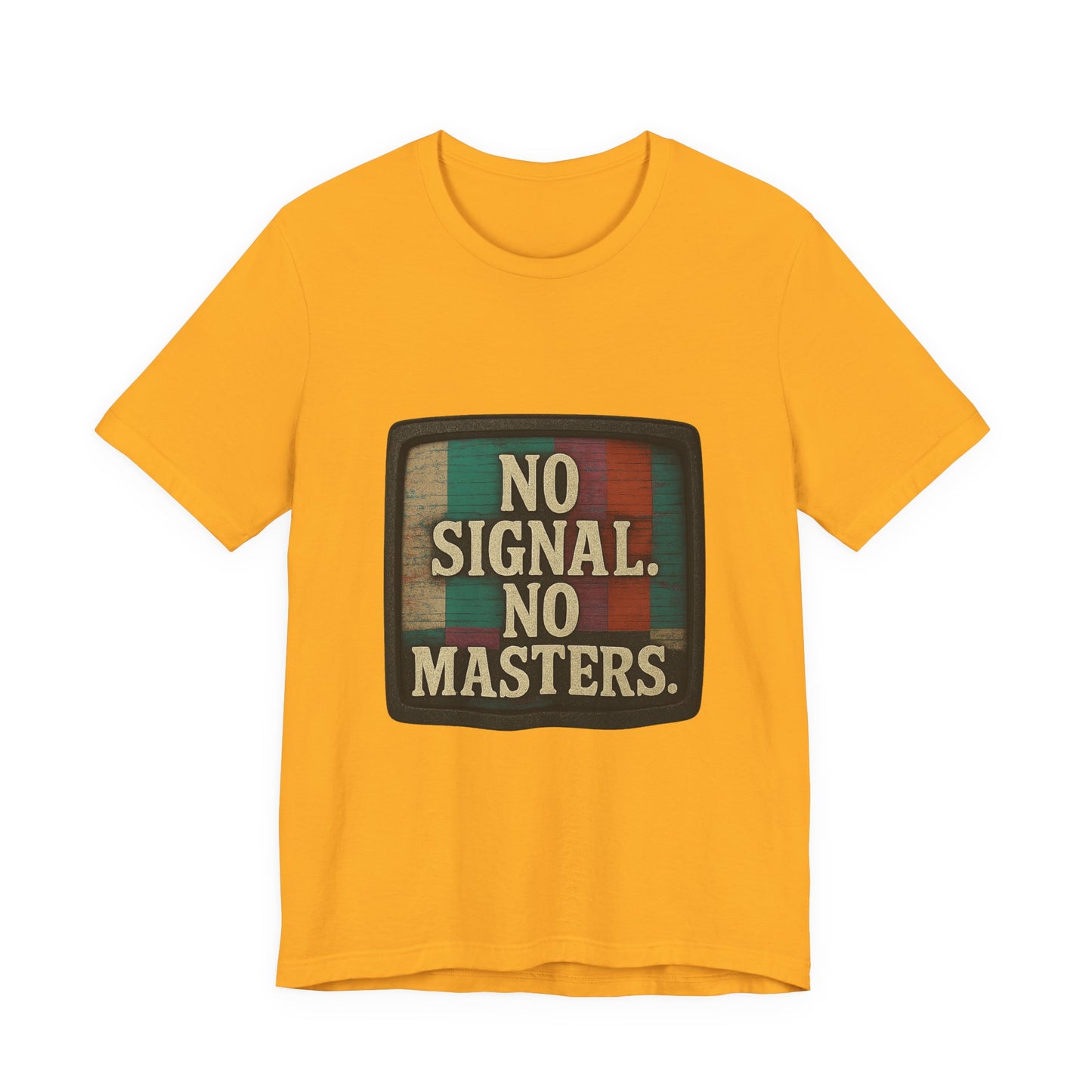 Unisex Tee - No Signal No Masters TV Graphic Glitch Effect Shirt