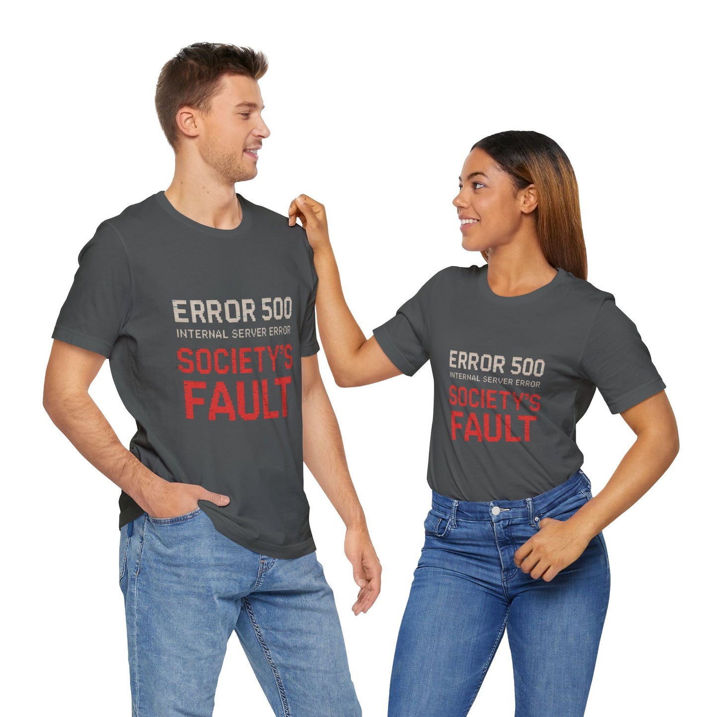 Short Sleeve Tee - Error 500 Society's Fault Tech Reference T-Shirt