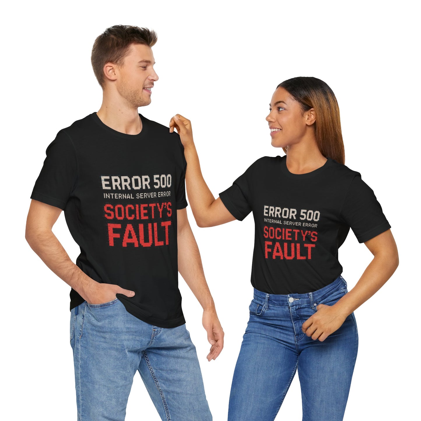 Short Sleeve Tee - Error 500 Society's Fault Tech Reference T-Shirt