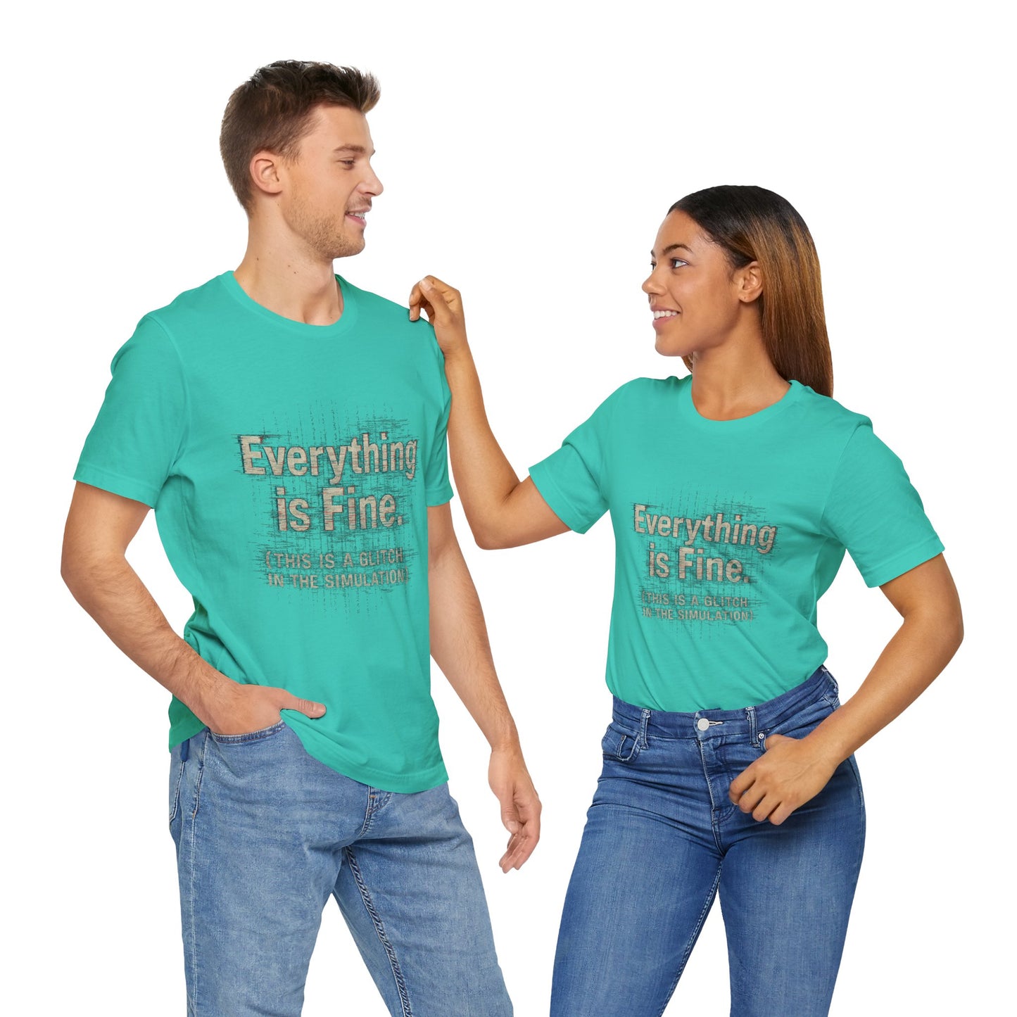 Everything is Fine (Simulation Glitch) Glitch Tee, Unisex Short Sleeve Shirt, Casual Wear, Fun Gift, Summer Outfit, Festival Attire