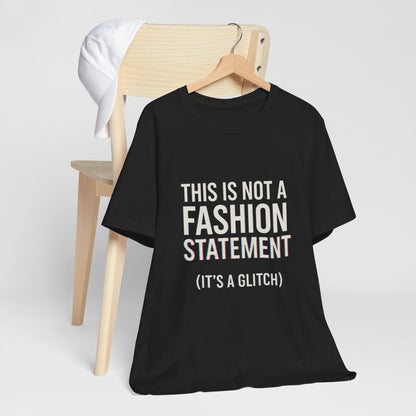 Short Sleeve Tee - Fashion Statement Irony Design
