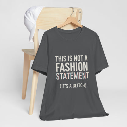 Short Sleeve Tee - Fashion Statement Irony Design