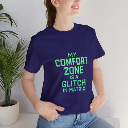 Glitch in the Comfort Matrix Short Sleeve Tee, Unisex Graphic Tee, Motivational Shirt, Casual Wear, Gift for Nerds, Matrix Humor Clothing