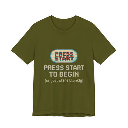 Press Start (or Stare) Unisex Tee, Gamer Shirt, Video Game Gift, Retro Gaming Top, Casual Wear, Fun Graphic T-Shirt