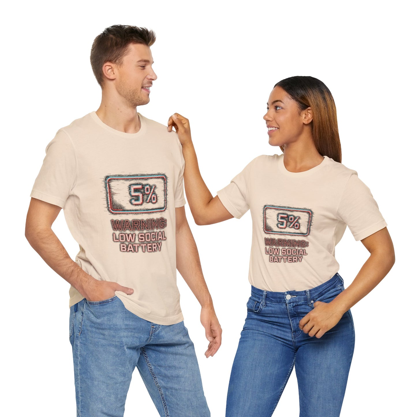 Unisex Tee - Warning: Low Social Battery Design