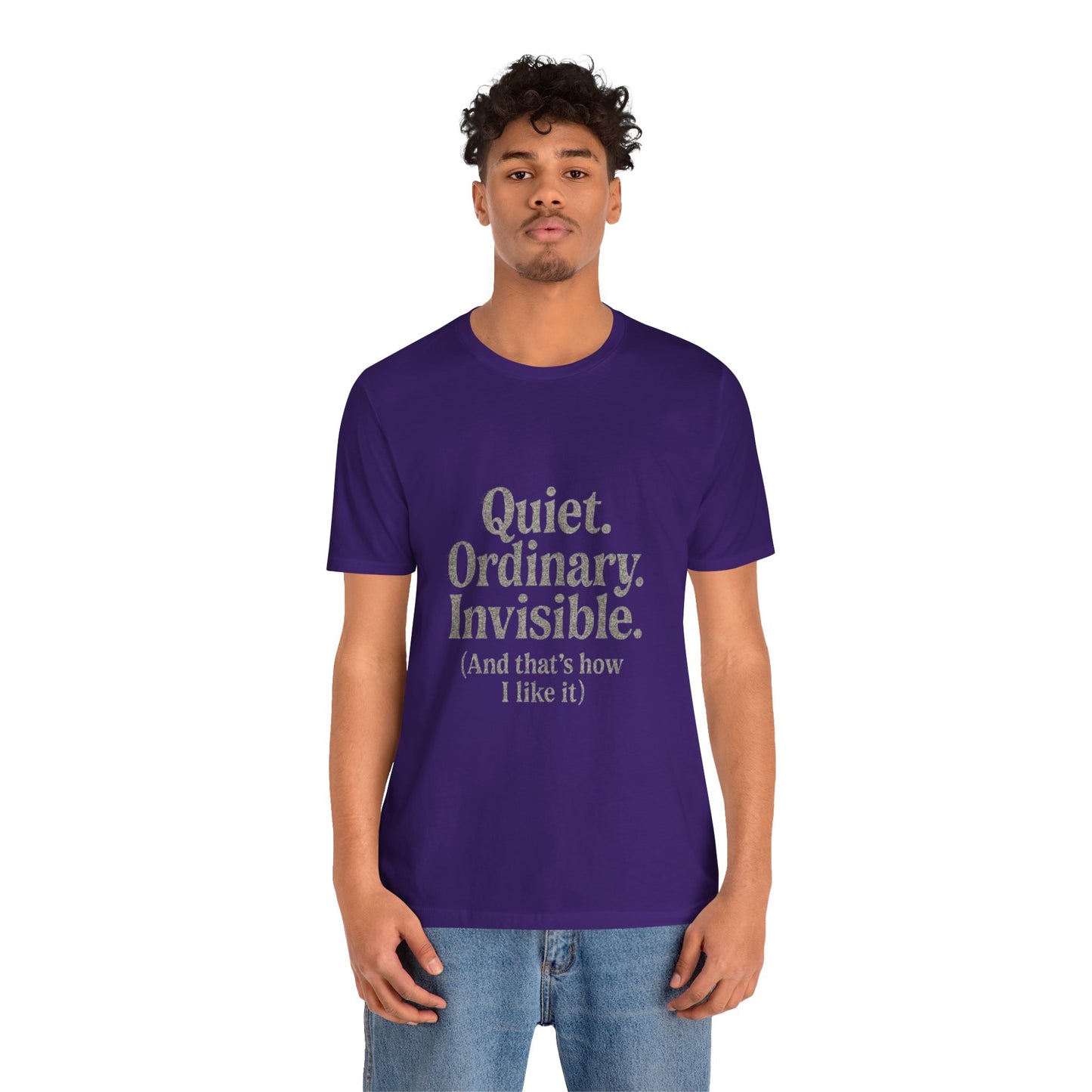 Unisex Tee 'Quiet Ordinary Invisible' Distressed Wavy Text Design