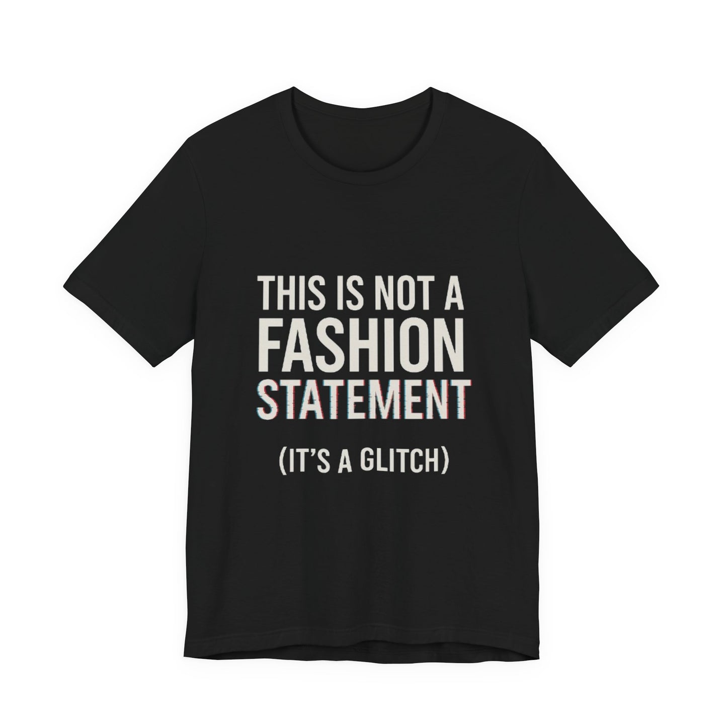 Short Sleeve Tee - Fashion Statement Irony Design