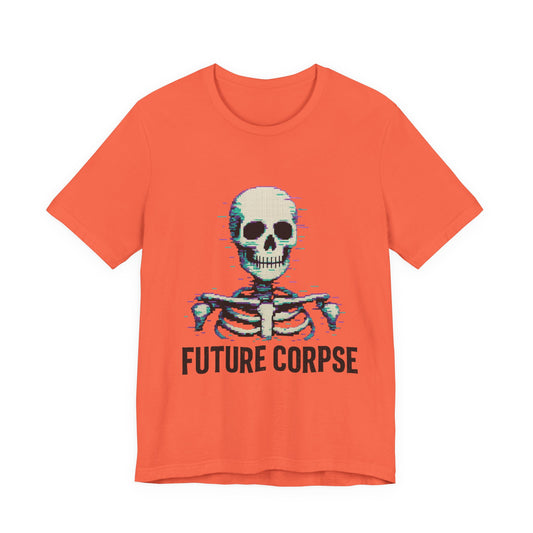 Unisex Future Corpse Graphic Tee, Halloween Shirt, Funny Gift, Casual Wear, Skull T-Shirt, Unique Statement Top