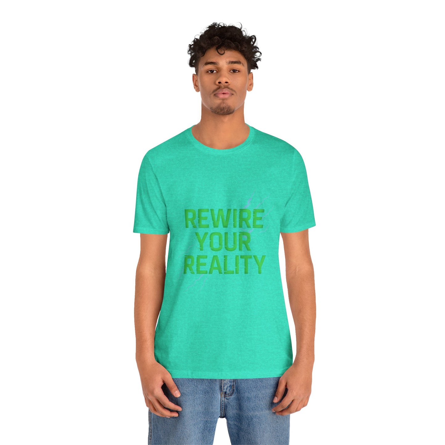 Rewire Your Reality Tee, Motivational T-Shirt, Inspirational Short Sleeve Top, Unisex Casual Wear, Perfect Gift for Dreamers