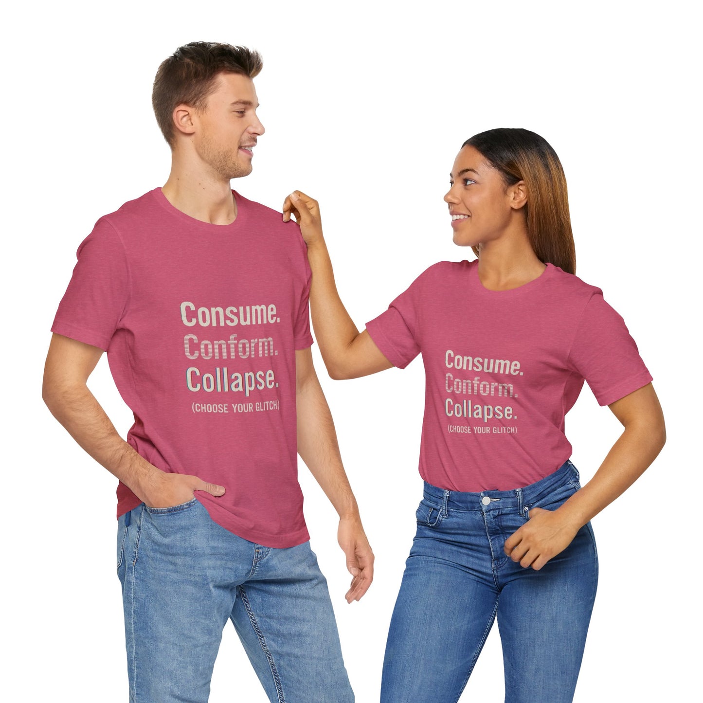 Consume. Conform. Collapse. Graphic Tee for Free Thinkers, Cool Summer Apparel, Unique Gift for Rebels, Casual Streetwear, Social Commentary Shirt