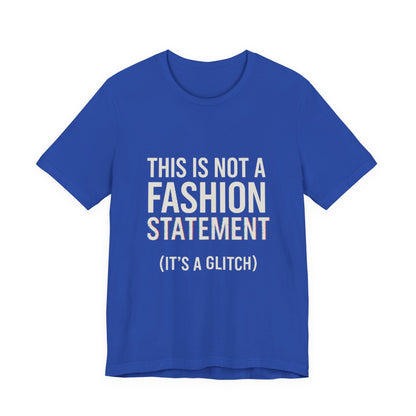 Short Sleeve Tee - Fashion Statement Irony Design