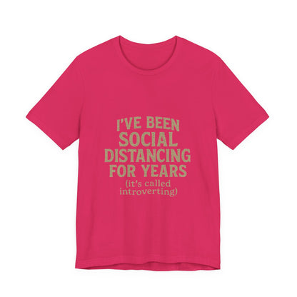 Social Distancing OG Tee, Funny Quote Shirt, Perfect Gift for Introverts, Social Distancing Apparel, Quirky Casual Wear
