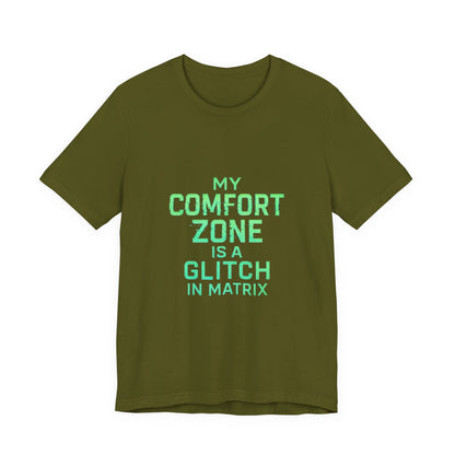 Glitch in the Comfort Matrix Short Sleeve Tee, Unisex Graphic Tee, Motivational Shirt, Casual Wear, Gift for Nerds, Matrix Humor Clothing