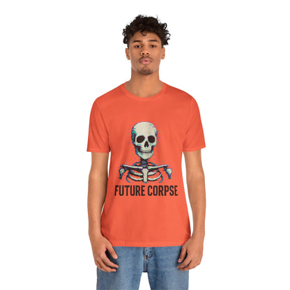 Unisex Future Corpse Graphic Tee, Halloween Shirt, Funny Gift, Casual Wear, Skull T-Shirt, Unique Statement Top