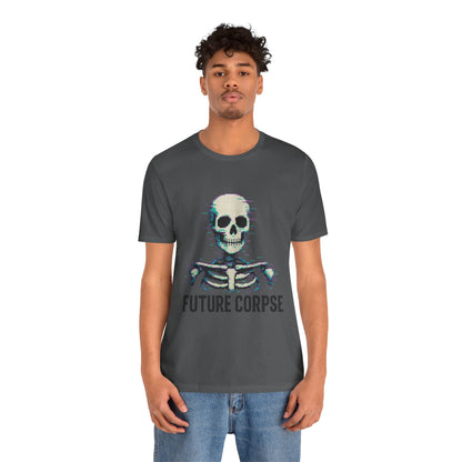 Unisex Future Corpse Graphic Tee, Halloween Shirt, Funny Gift, Casual Wear, Skull T-Shirt, Unique Statement Top