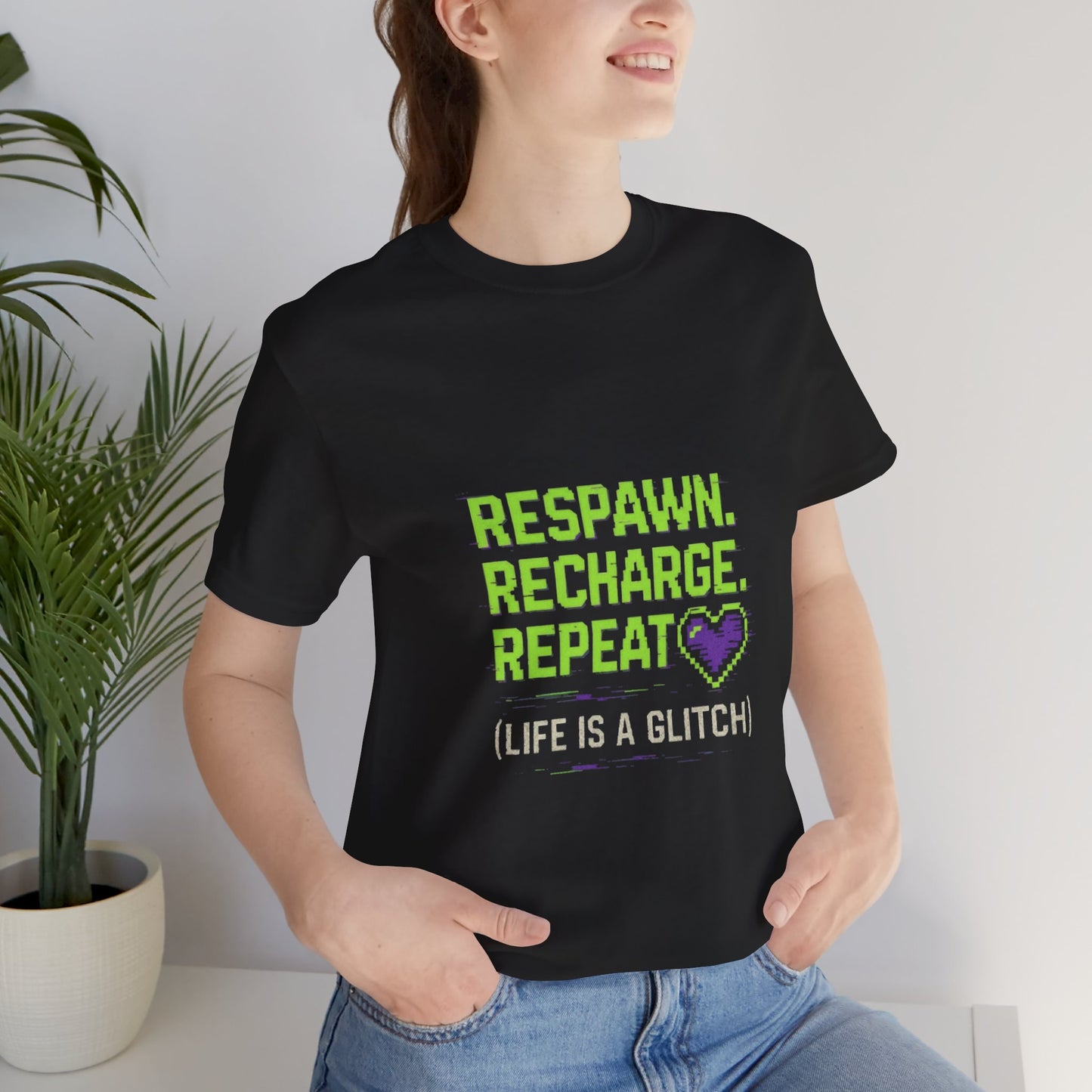 Respawn. Recharge. Glitch. Gaming Life Tee - Respawn Recharge Repeat, Gamer Shirt, Unisex T-Shirt, Gift for Gamers, Video Game Apparel