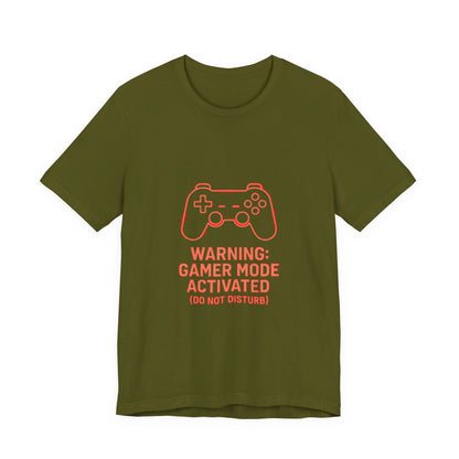 Gamer Mode Activated Tee - Funny T-Shirt for Gamers, Casual Wear, Gift for Him/Her, Gaming Merchandise, Unisex Graphic Tee