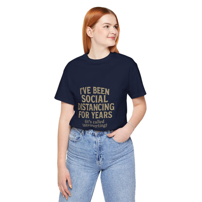 Social Distancing OG Tee, Funny Quote Shirt, Perfect Gift for Introverts, Social Distancing Apparel, Quirky Casual Wear