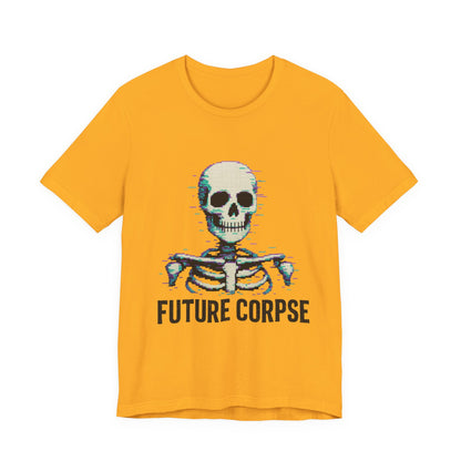 Unisex Future Corpse Graphic Tee, Halloween Shirt, Funny Gift, Casual Wear, Skull T-Shirt, Unique Statement Top