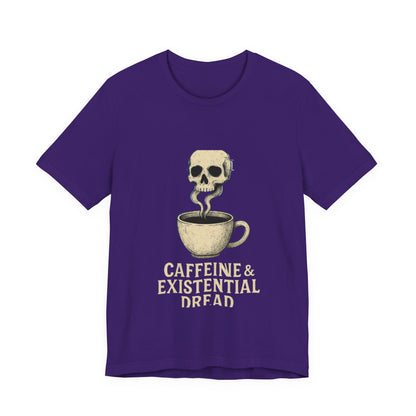 Caffeine & Existential Dread Tee, Unisex T-Shirt for Coffee Lovers, Casual Apparel, Great for Gifting, Perfect for Everyday Wear