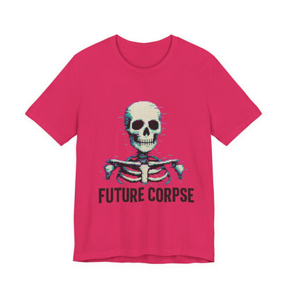 Unisex Future Corpse Graphic Tee, Halloween Shirt, Funny Gift, Casual Wear, Skull T-Shirt, Unique Statement Top