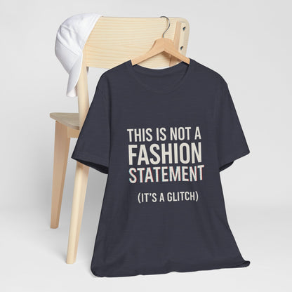 Short Sleeve Tee - Fashion Statement Irony Design