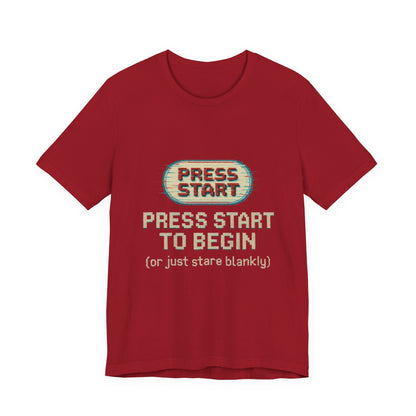 Press Start (or Stare) Unisex Tee, Gamer Shirt, Video Game Gift, Retro Gaming Top, Casual Wear, Fun Graphic T-Shirt