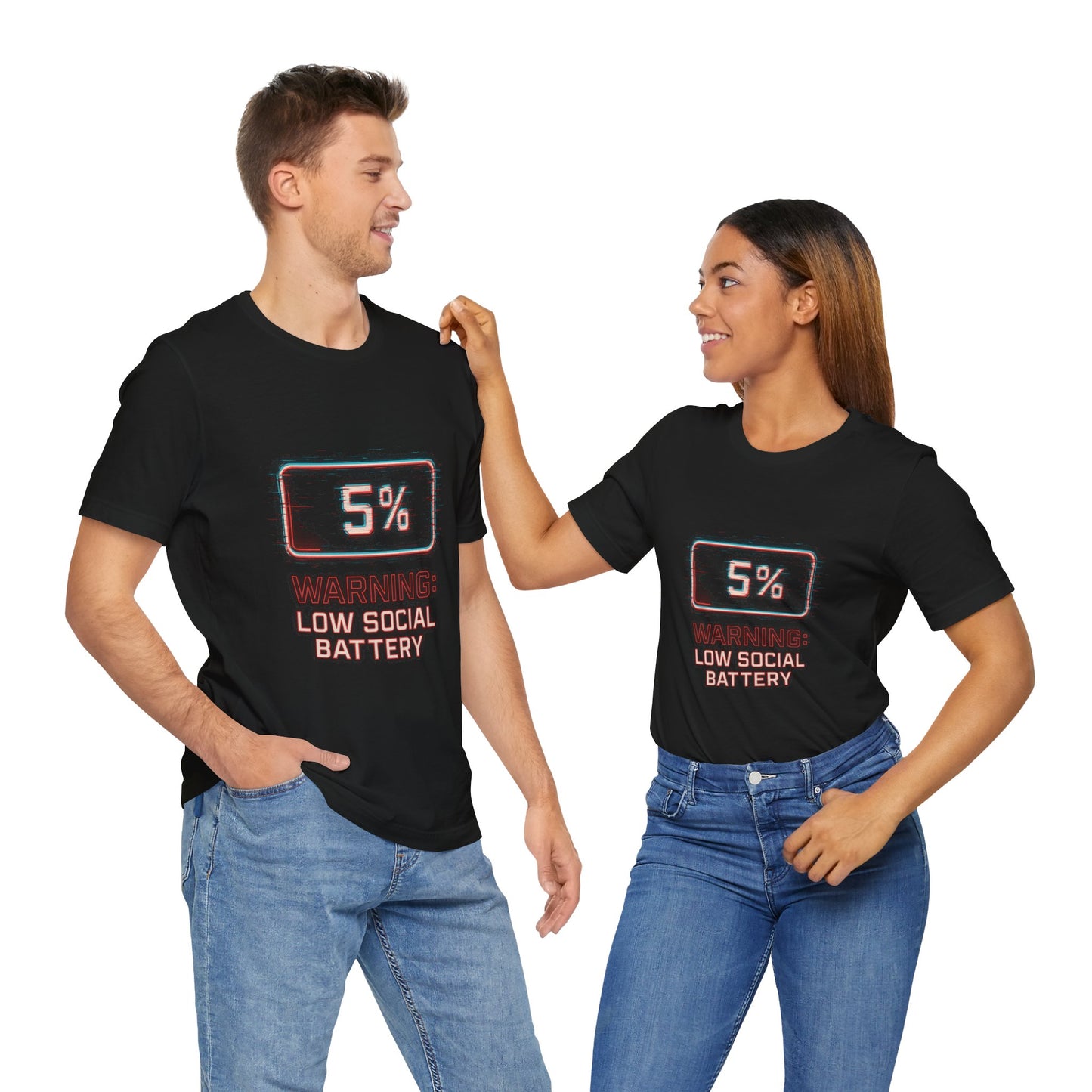 Unisex Tee - Warning: Low Social Battery Design